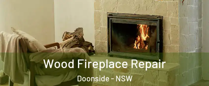 Wood Fireplace Repair Doonside - NSW