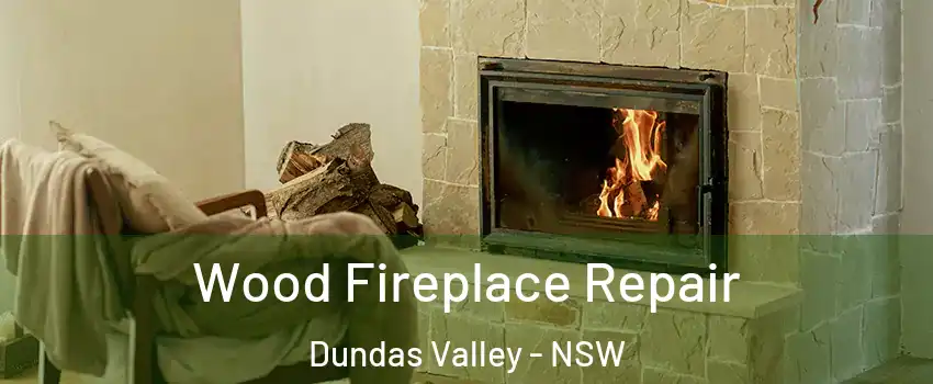 Wood Fireplace Repair Dundas Valley - NSW