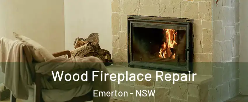 Wood Fireplace Repair Emerton - NSW