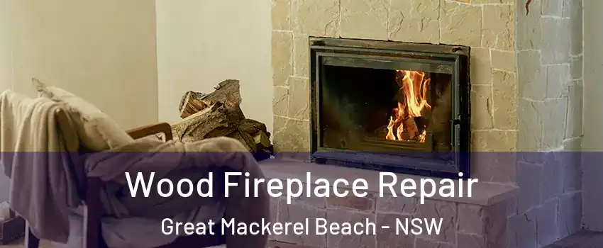 Wood Fireplace Repair Great Mackerel Beach - NSW