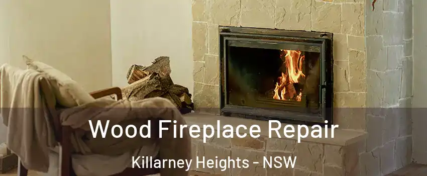 Wood Fireplace Repair Killarney Heights - NSW