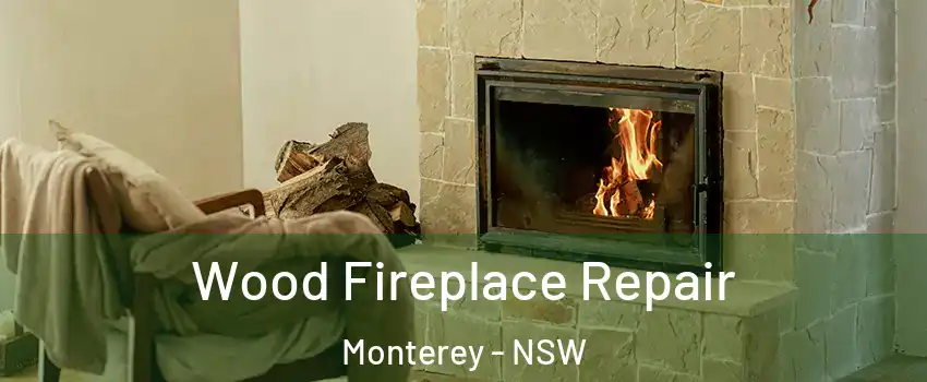 Wood Fireplace Repair Monterey - NSW