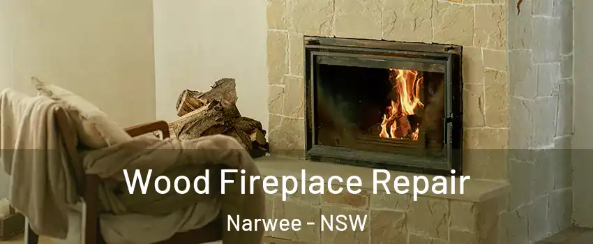 Wood Fireplace Repair Narwee - NSW