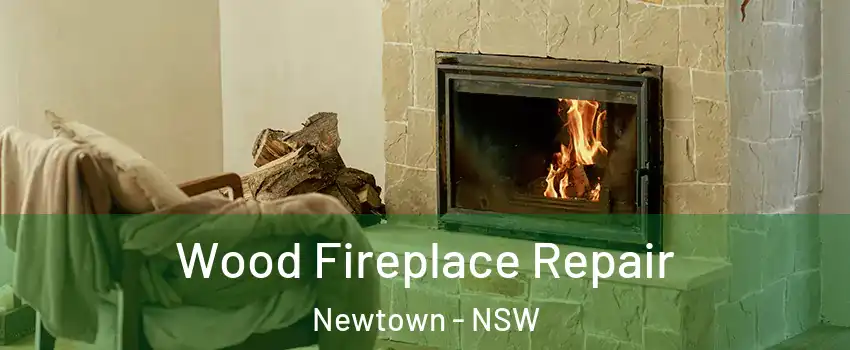 Wood Fireplace Repair Newtown - NSW