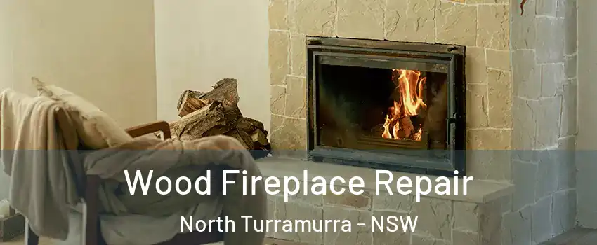 Wood Fireplace Repair North Turramurra - NSW