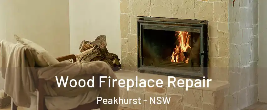 Wood Fireplace Repair Peakhurst - NSW