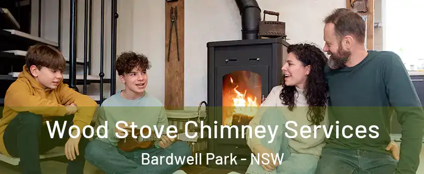 Wood Stove Chimney Services Bardwell Park - NSW