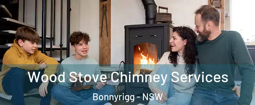 Wood Stove Chimney Services Bonnyrigg - NSW