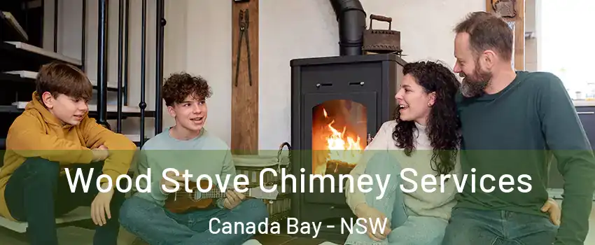 Wood Stove Chimney Services Canada Bay - NSW