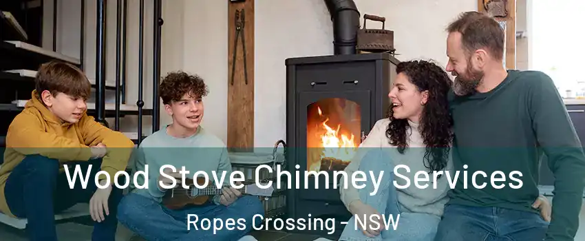Wood Stove Chimney Services Ropes Crossing - NSW