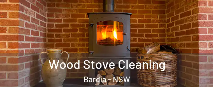 Wood Stove Cleaning Bardia - NSW