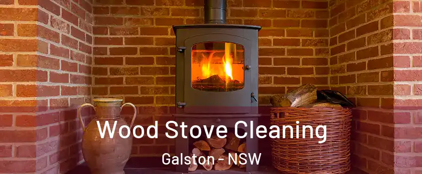 Wood Stove Cleaning Galston - NSW