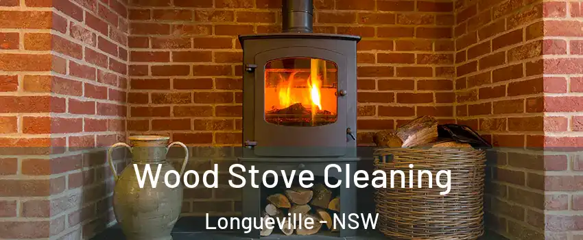 Wood Stove Cleaning Longueville - NSW