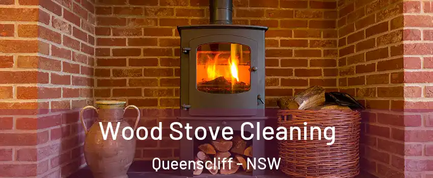 Wood Stove Cleaning Queenscliff - NSW