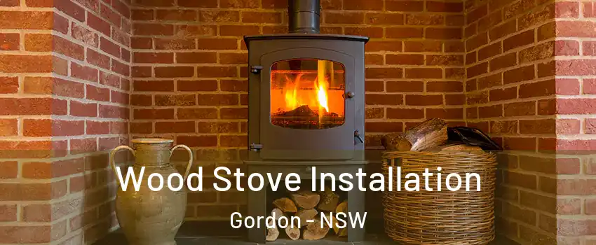 Wood Stove Installation Gordon - NSW