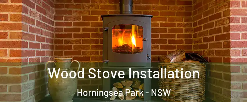 Wood Stove Installation Horningsea Park - NSW