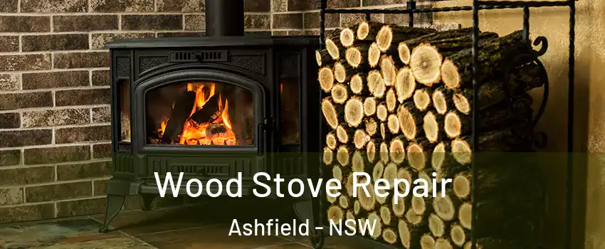  Wood Stove Repair Ashfield - NSW