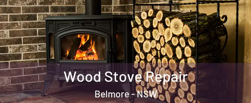  Wood Stove Repair Belmore - NSW