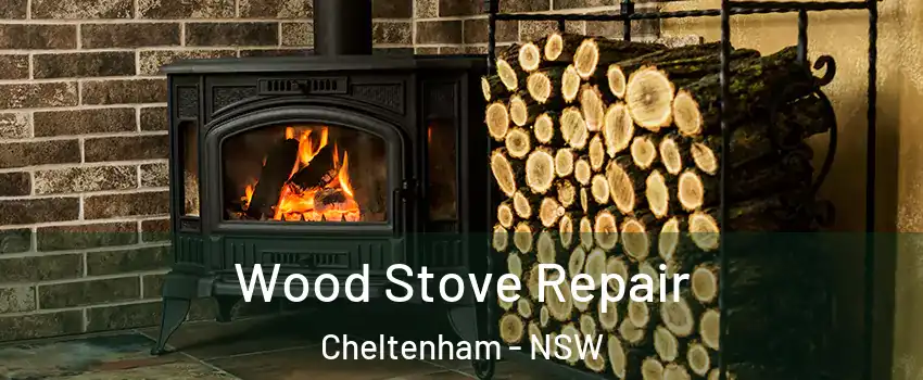 Wood Stove Repair Cheltenham - NSW