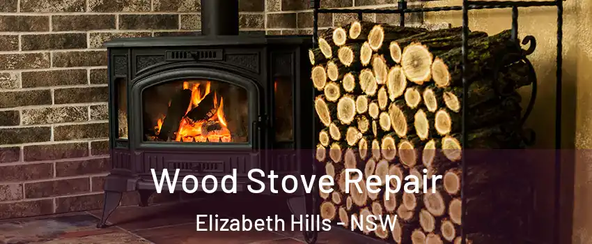 Wood Stove Repair Elizabeth Hills - NSW