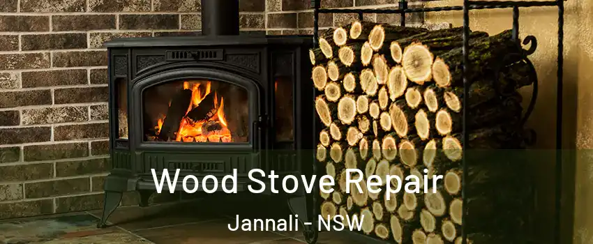Wood Stove Repair Jannali - NSW