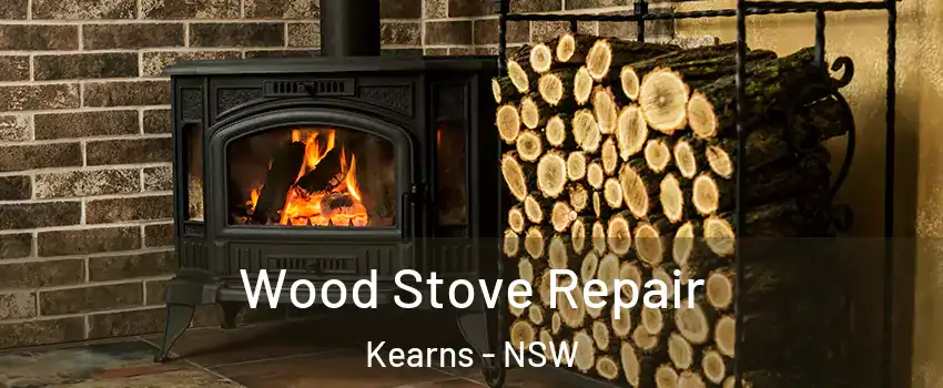 Wood Stove Repair Kearns - NSW