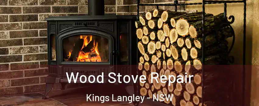 Wood Stove Repair Kings Langley - NSW