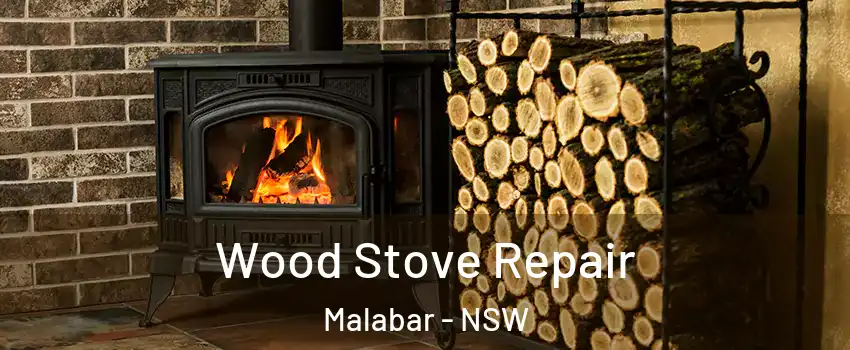 Wood Stove Repair Malabar - NSW