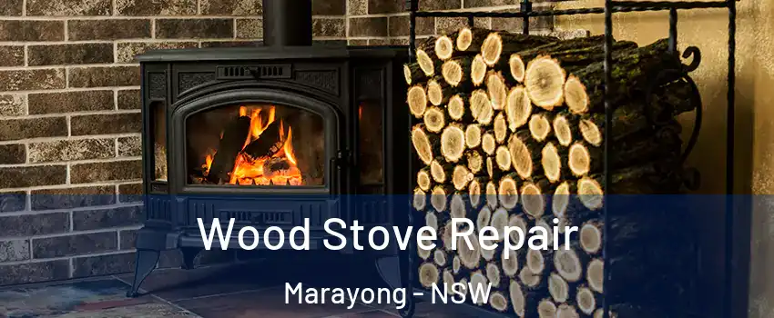 Wood Stove Repair Marayong - NSW