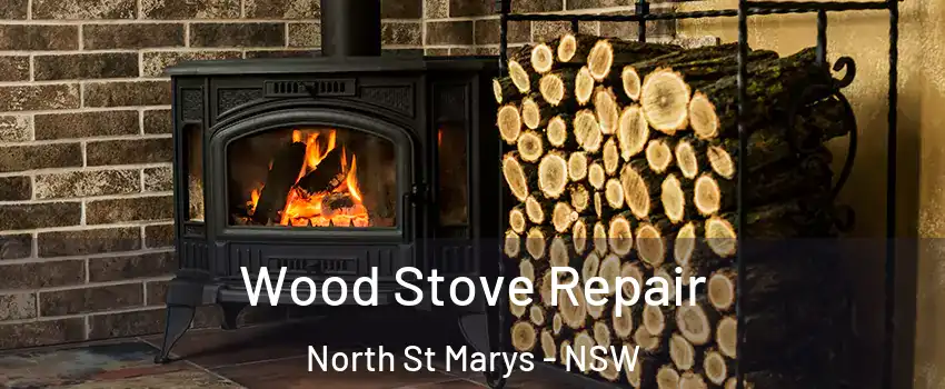 Wood Stove Repair North St Marys - NSW