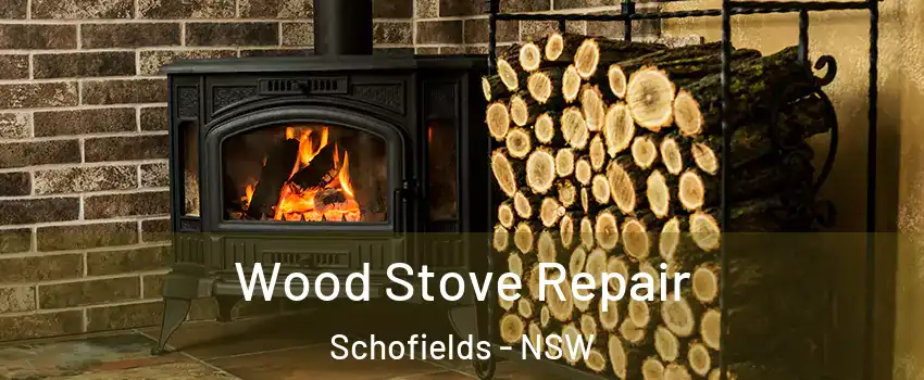 Wood Stove Repair Schofields - NSW